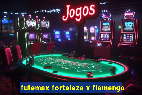 futemax fortaleza x flamengo